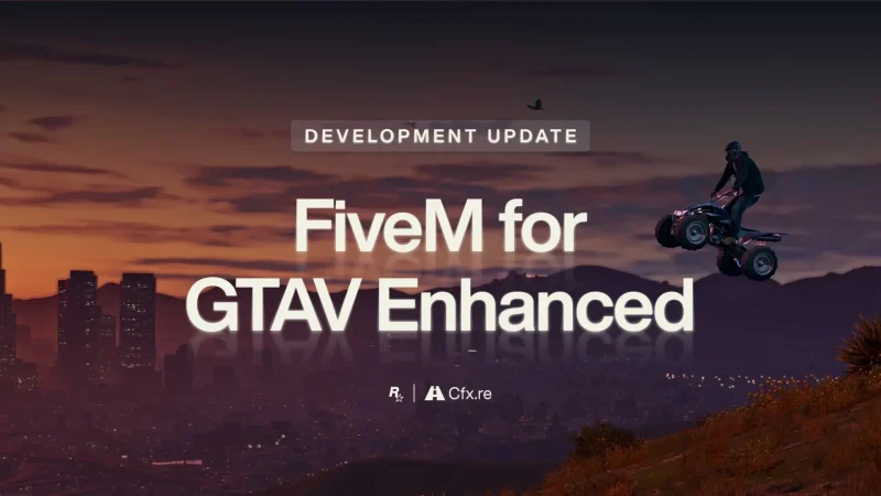 关于CFX开发更新：FiveM for GTAV 增强版-Fivem百事通